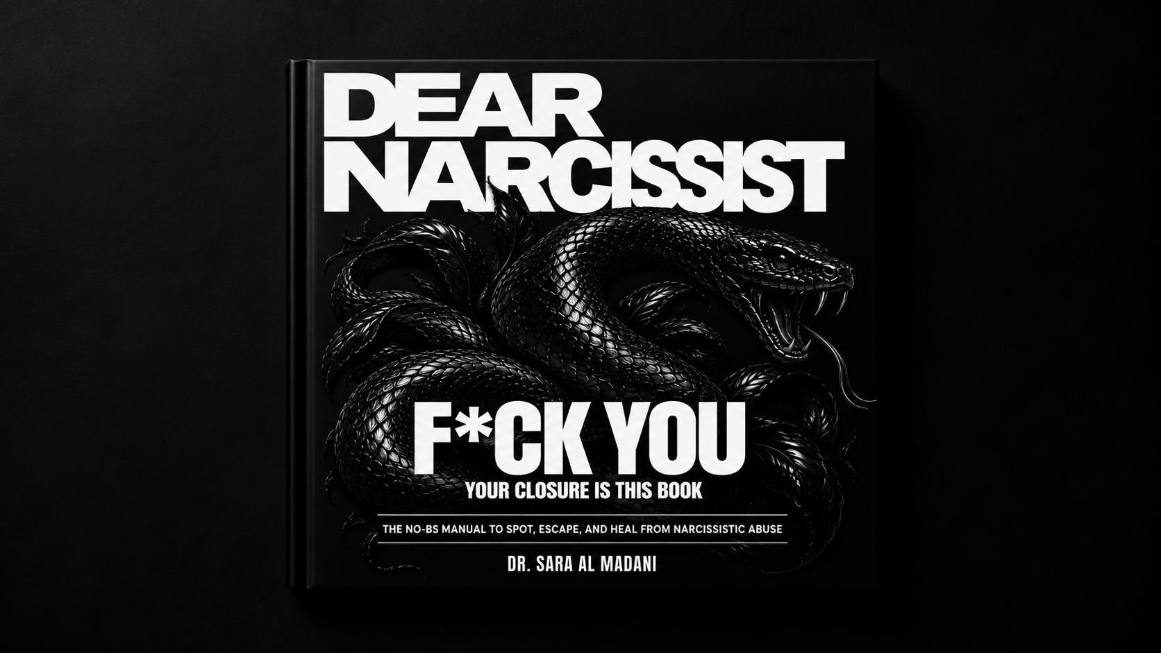 Black snake cover of Dear Narcissist: F*ck You by Dr Sara Al Madani